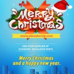 One-stop Supplier of Elevator / Escalator Parts Christmas Best Wishes to Customers elevatorvip.com